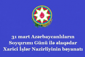 МИД Азербайджана распространил обращение в связи с 31 марта – Днем геноцида азербайджанцев